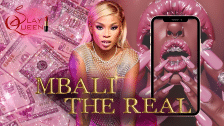 Mbali The Real Exposes The Dark Side Of Being A Slay Queen (Season 1, Ep.4)