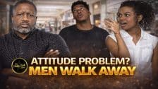 A Nasty Attitude Will Have Men Leaving Women Ghost Every Single Time