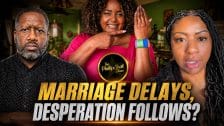 Sista Says Some Black Women Refuse To Get Married Until Their 35 & Become Desperate