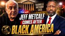 Jeff Metcalf Goes On An Anti-Black Tirade, We Understand Why His Son Touched Karmelo Anthony