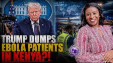 SHOCKING: TRUMP DUMPS EBOLA PATIENTS IN KENYA?! ARE AFRICAN LIVES DISPOSABLE?!