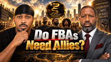 Brotha Says FBAs Need Allies But That Hasn't Worked Out For Us