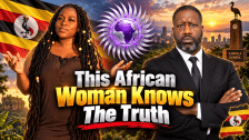 Ugandan Woman Tells The Truth About Them Folks Coming To African Nations, I'm Glad They're Waking Up