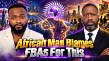 African Man Blames FBAs For Turning African Against Them Folks, He Isn't Pleased About This
